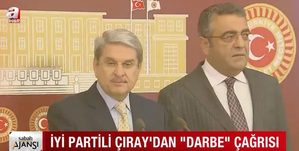 İYİ Partili Aytun Çıray'dan skandal darbe çağrısı! - 4