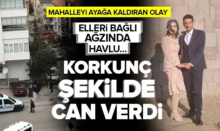 Vahşet! Elleri bağlı şekilde ölü bulundu