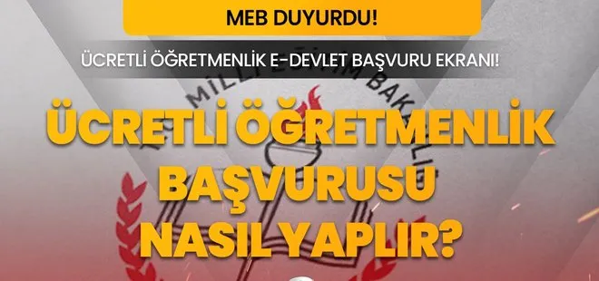 Ücretli Öğretmenlik e-Devlet başvuru ekranı | Ücretli öğretmenlik başvuruları başladı mı, nasıl yapılır 2023?