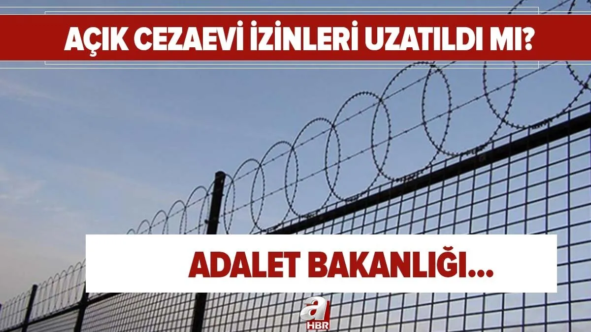 son dakika acik cezaevi izinleri uzatildi mi acik cezaevi izinleri ertelendi mi ne zaman bitiyor son dakika acik cezaevi izinleri uzatildi mi acik cezaevi izinleri ertelendi mi ne zaman bitiyor
