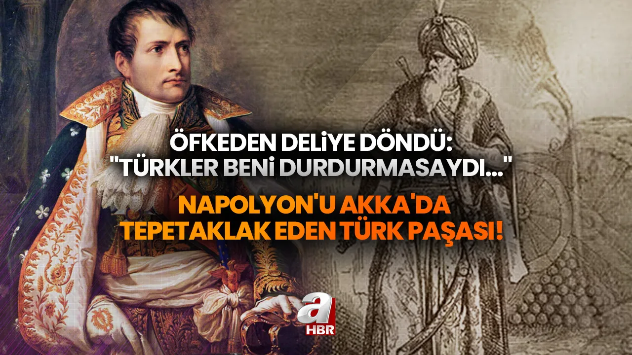 Napolyon'u Akka'da tepetaklak eden Türk paşası! Öfkeden deliye döndü: "Türkler beni durdurmasaydı…"