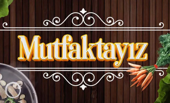 Mutfaktayız