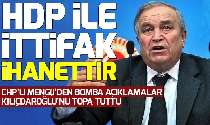 Şahin Mengü: HDP ile ittifak ihanettir