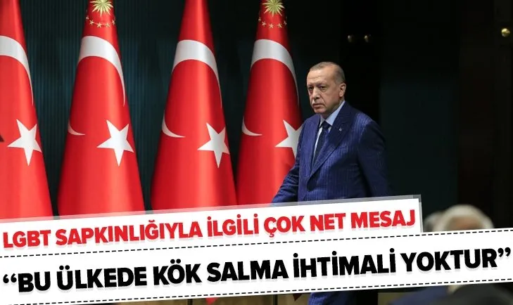Başkan Erdoğan'dan LGBT sapkınlığıyla ilgili açıklama
