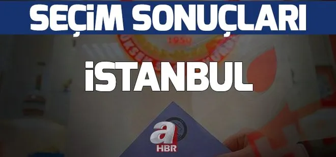 İstanbul seçim sonuçları! 31 Mart seçimlerinde İstanbul’da hangi parti önde... Binali Yıldırım, Ekrem İmamoğlu...