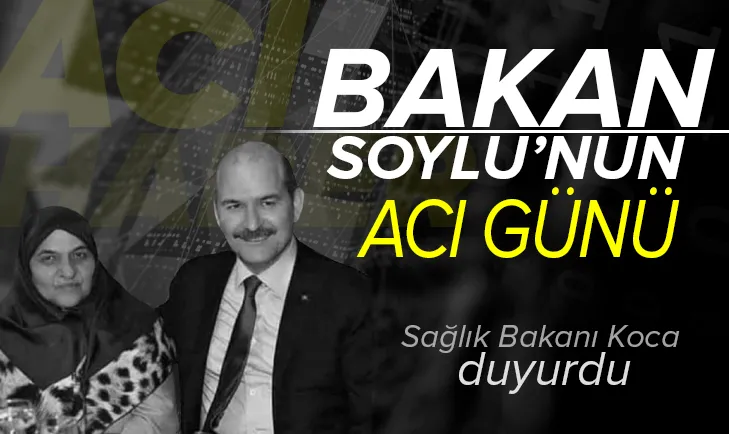 Bakan Soylu'nun acı günü!