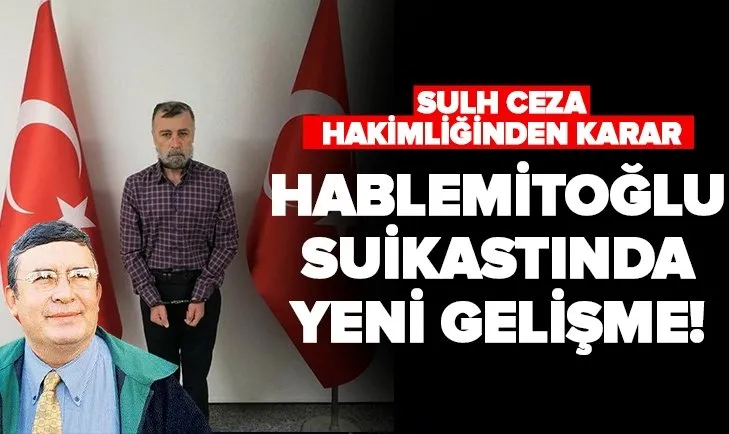 Necip Hablemitoğlu suikastında yeni gelişme! Gözaltı süresi uzatıldı