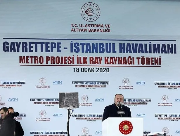 Başkan Erdoğan’dan Gayrettepe-İstanbul Havalimanı Metro Projesi İlk Ray Kaynağı Töreni’nde önemli açıklamalar
