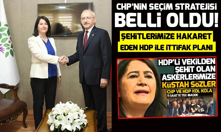 CHP’nin seçim stratejisi belli oldu! Şehitlerimize hakaret eden HDP ile ittifak planı