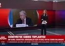 Cenevrede Kıbrıs toplantısı