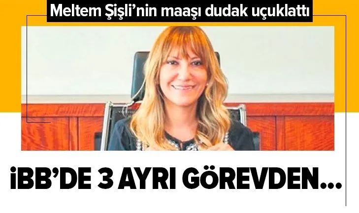 Yeşim Meltem Şişli’nin maaşı dudak uçuklattı!
