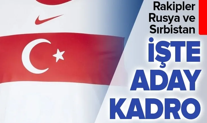 Son dakika: Türkiye’nin aday kadrosu açıklandı