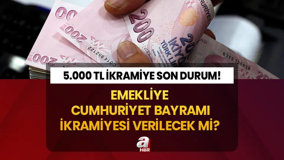 EMEKLİYE 5.000 TL İKRAMİYE SON DAKİKA! Emeklilere 29 Ekim'de Cumhuriyet Bayramı ikramiyesi verilecek mi, açıklama geldi mi?