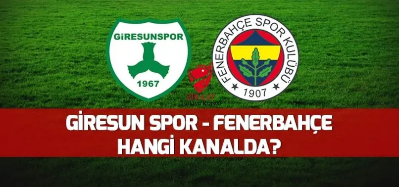 Giresunspor Fenerbahce Maci Hangi Kanalda Saat Kacta