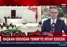 TBMM bugün açılıyor