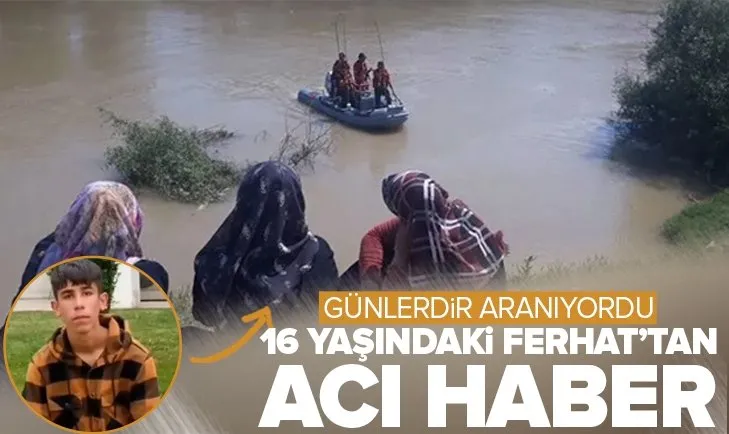 Adana’da günlerdir aranıyordu! 16 yaşındaki Ferhat Batur’dan yürek yakan haber