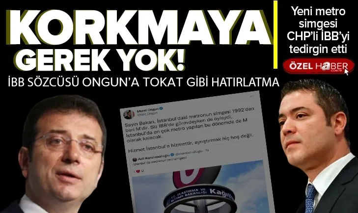İstanbul metrolarındaki simge değişikliğini hazmedemeyen İBB Sözcüsü Ongun’a tokat gibi hatırlatma