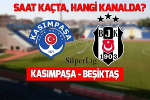 Kasımpaşa - Beşiktaş maçı saat kaçta, hangi kanalda? Muhtemel 11ler