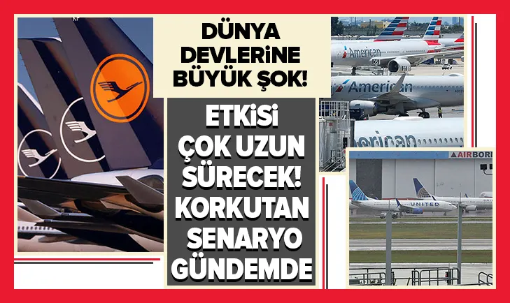 Dünyanın önde gelen hava yolu şirketleri de corona virüs nedeniyle zorda! Lufthansa, Delta Havayolları, American Airlines, United Airlines...