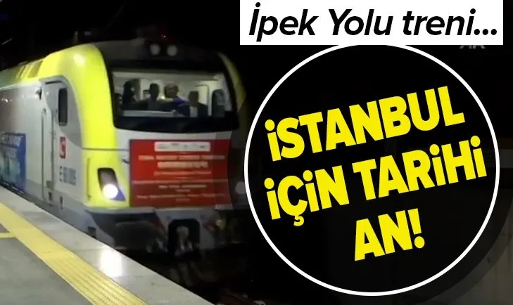 İstanbul için tarihi an! İpek Yolu treni Marmaray'dan böyle geçti