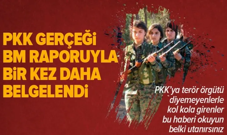 BM raporuyla bir kez daha belgelendi! Terör örgütü PKK'nın çocuk istismarı