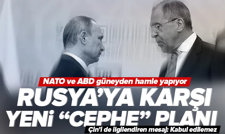 ABD ve NATO’dan Rusya’ya karşı yeni cephe