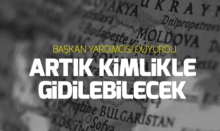 Moldova ve Türkiye arasında kimlikle seyahat uygulaması başlıyor