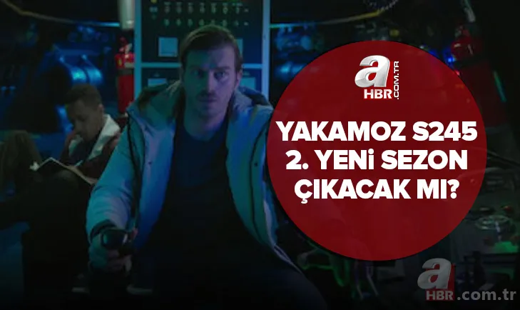 Yakamoz s245 2. sezon olacak mı? Netflix Yakamoz s245 2. kısım ne zaman çıkacak? İlk sezonda neler yaşandı? 1