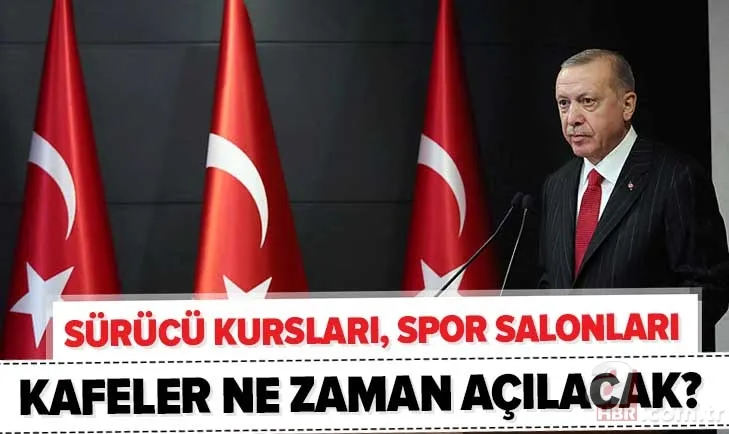 Sürücü kursları ne zaman açılacak? Kafeler, spor salonları, restoranlar, düğün salonları Haziran'da açılacak mı? 1