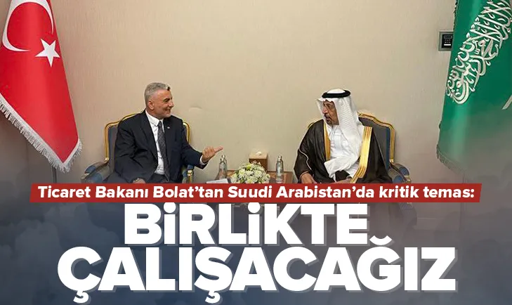 Bakan Bolat’tan S.Arabistan’da kritik temas