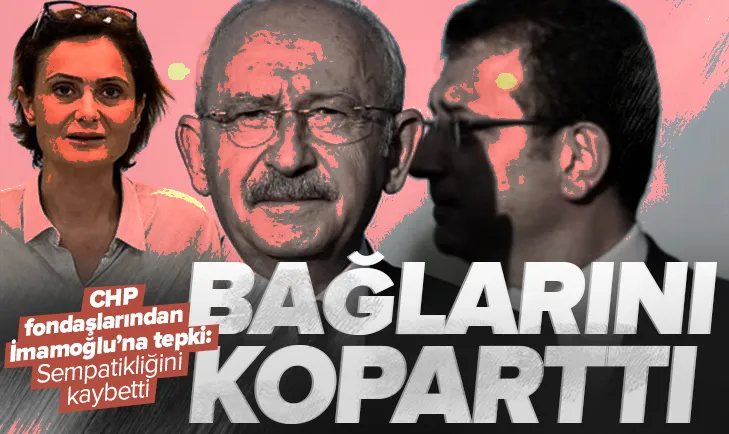 CHP fondaşlarından İmamoğluna tepki