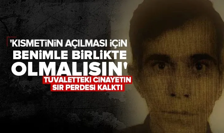 Diyarbakır’da tuvaletteki gizemli cinayet çözüldü: ’Hocayım’ dedi, merhem verdi! Beraber oldu, öldürdü