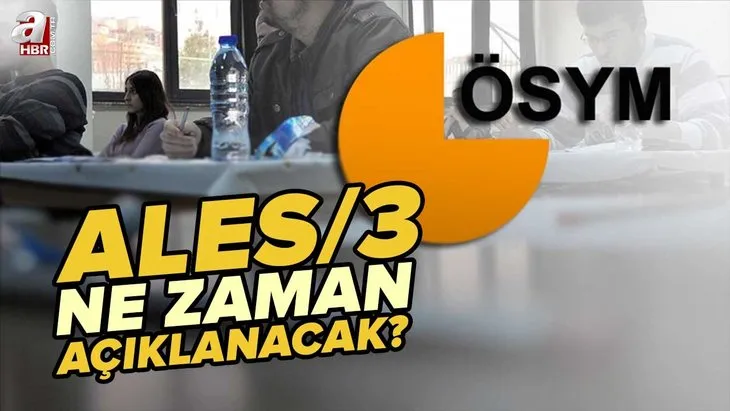 ALES/3 SONUÇ tarihi belli oldu mu? 2022 ALES/3 açıklandı mı? Sonuçları nereden, nasıl öğrenilir? ALES puanı kaç yıl geçerli?