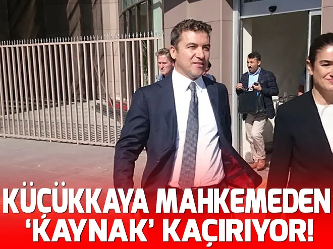 Küçükkaya mahkemeden kaynak kaçırıyor!