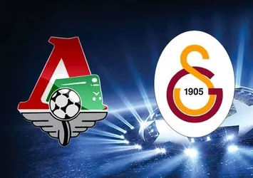 Lokomotiv Moskova - Galatasaray maçının ilk 11'leri belli oldu