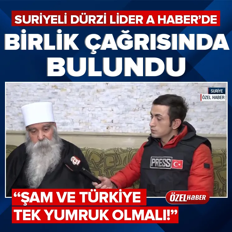 Dürzi liderden Türkiye’ye dostluk ve kardeşlik vurgusu