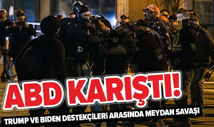 ABD karıştı! Trump ve Biden taraftarları birbirine girdi