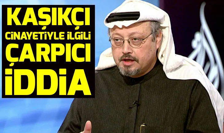 Cemal Kaşıkçı cinayetiyle ilgili çarpıcı iddia