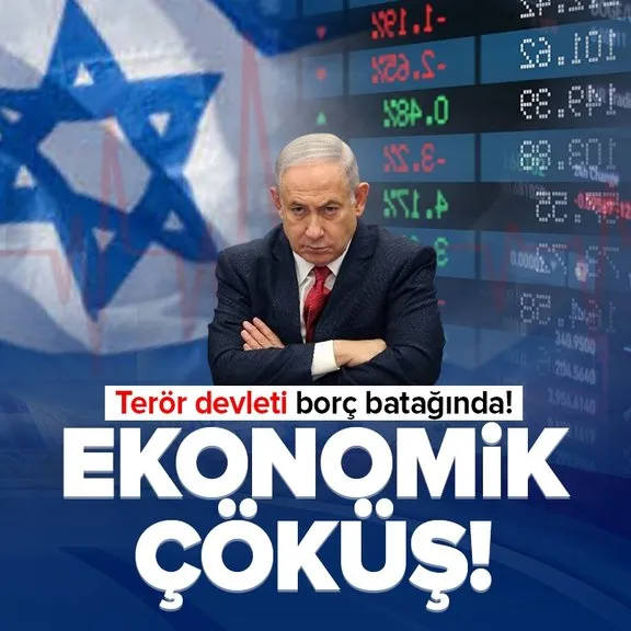 Ekonomik çöküş: Terör devleti İsrail borç batağında!
