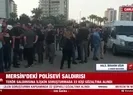 Polisevi saldırısında 22 gözaltı