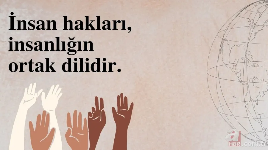 10 Aralık Dünya İnsan Hakları Günü: Anlamı, Önemi ve En Güzel Kutlama Mesajları 7