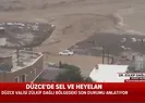 Düzce Valisi Dağlı: Tehlikeyi atlattık