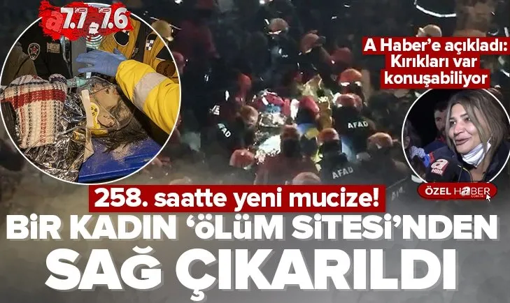 258 saat sonra enkazdan 1 kadın sağ çıkarıldı
