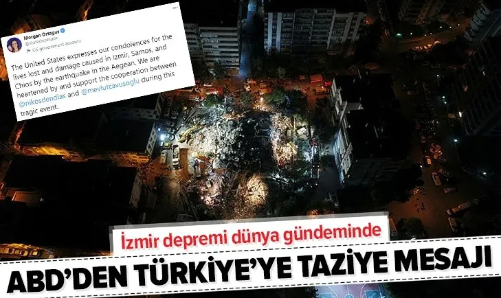 ABD’den Türkiye’ye İzmir depremi mesajı
