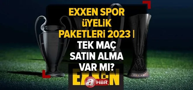 EXXEN SPOR ÜYELİK PAKETLERİ 2023 | Tek maç satın alma var mı, nasıl yapılır? Nasıl üye olunur?