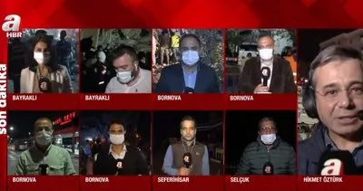 A Haber İzmir'de yaşanan 6,6'lık depremdeki son durumu muhabirleriyle aktardı