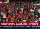 Türkiye - Letonya maçı seyircili oynanacak
