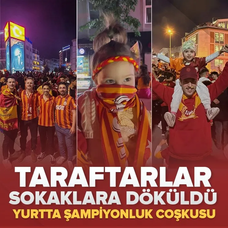Galatasaray’ın şampiyonluğu tüm yurtta kutlanıyor!