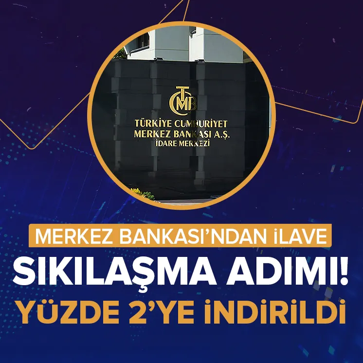 TCMB’den ilave sıkılaşma adımları