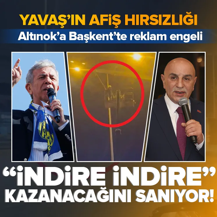 Yavaş Altınokun reklam afişlerine kafayı taktı!